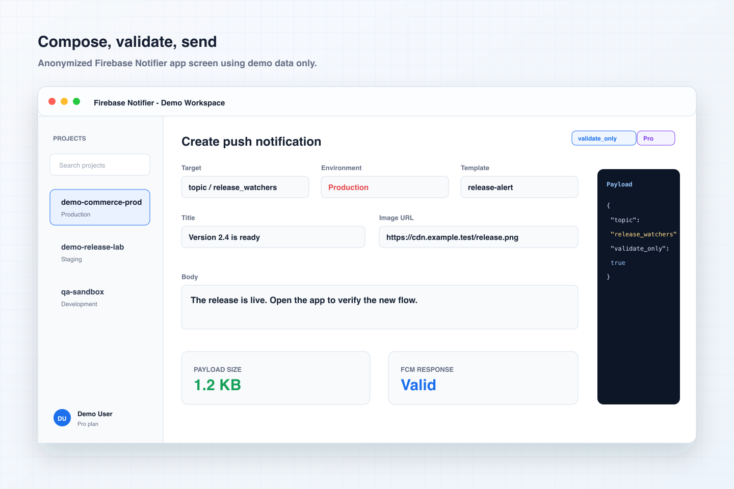 Create a push, choose the target, validate the payload, and inspect JSON before sending.
